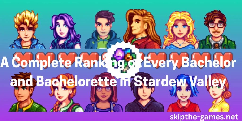 A Complete Ranking of Every Bachelor and Bachelorette in Stardew Valley